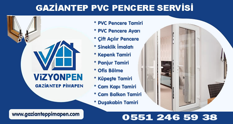 Gaziantep PVC Pencere Servisi