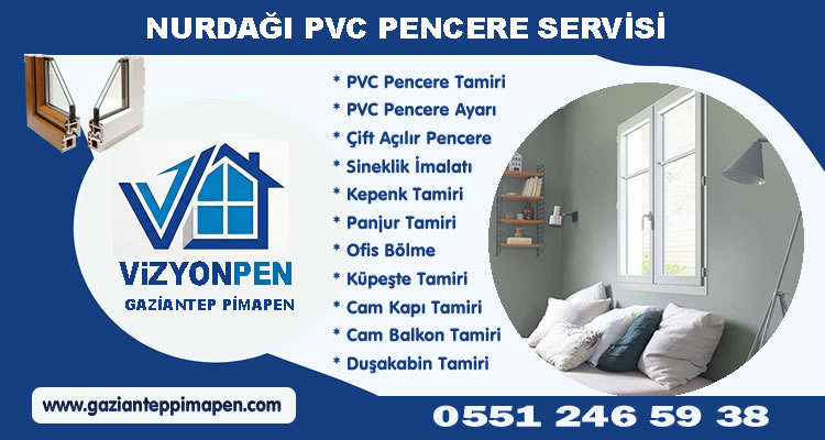 Nurdağı PVC Pencere Servisi