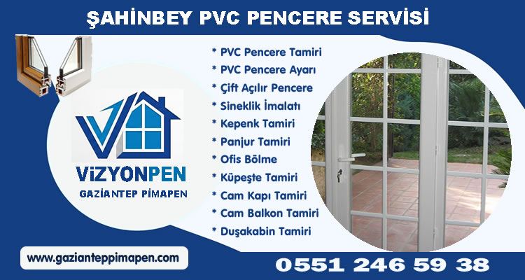Şahinbey PVC Pencere Servisi
