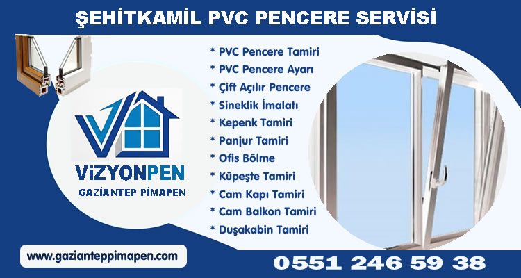 Şehitkamil PVC Pencere Servisi