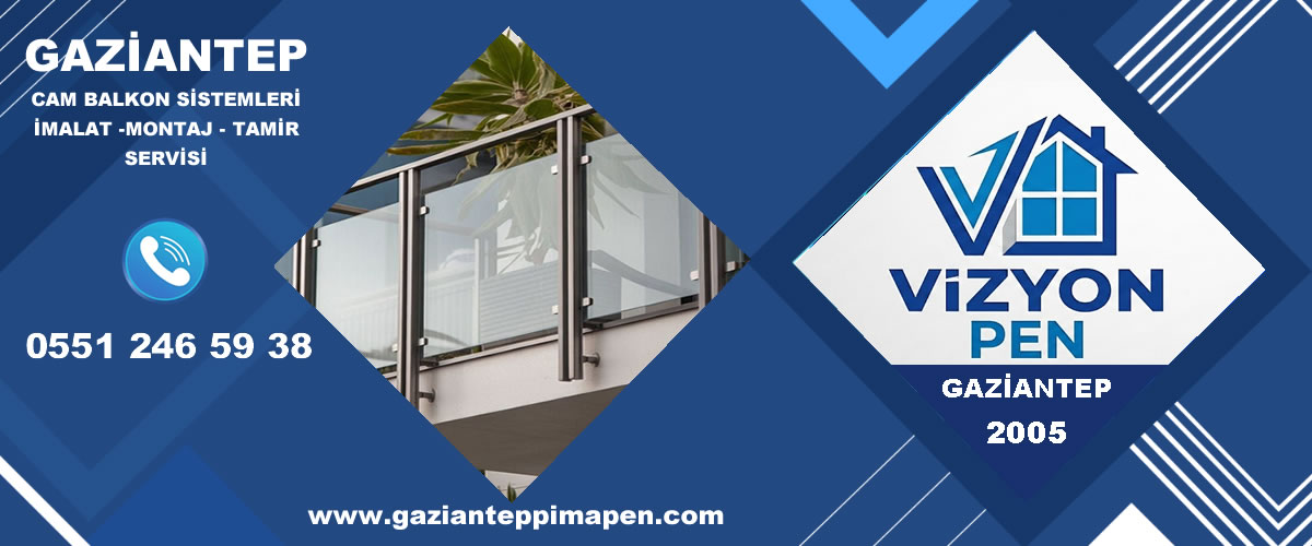 Gaziantep Cam Balkon Servisi